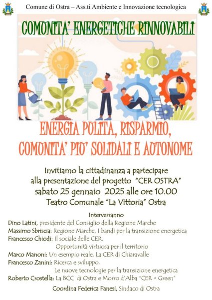 Comunita’ Energetiche Rinnovabili: Energia pulita, risparmio, comunita’ piu’ solidali e autonome - Ostra, sabato  25 gennaio 2025 ore 10.00 - Teatro Comunale “La Vittoria”