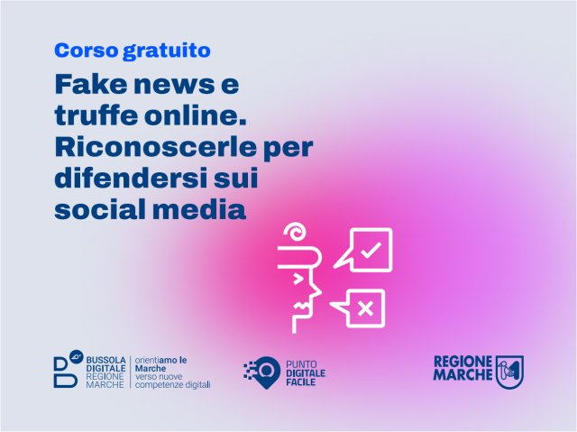 Corsi 2025: "Come riconoscere le fake news" - Lunedì 3 febbraio 2025 ore 10:00 presso la biblioteca comunale