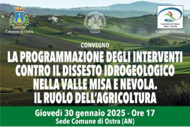 Convegno: “La programmazione degli interventi contro il dissesto idrogeologico nella valle Misa e Nevola. Il ruolo dell’agricoltura”